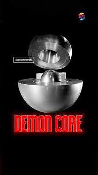 The Demon Core Explained