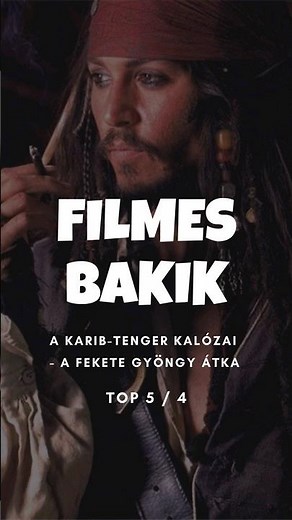 Filmes bakik - A Karib-tenger kalózai (1.) 5/4