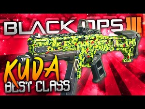 Black Ops 3: BEST CLASS SETUP! - "KUDA" (THE BEAST)