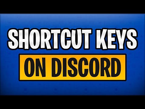Top 7 Shortcut Keys on DISCORD