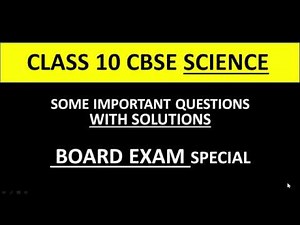 CLASS 10 CBSE SCIENCE IMPORTANT SCIENCE QUESTIONS WITH SOLUTIONS