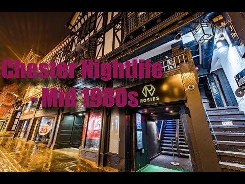 Chester Nightlife Mid 1980s