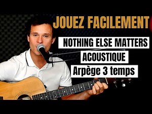 HOW TO EASILY PLAY Nothing Else Matters - Metallica (ACOUSTIC)