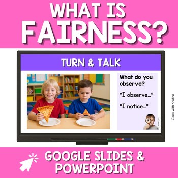 Fairness Slides | Being Fair No Prep SEL Lesson | Fun Social Emotional Learning
