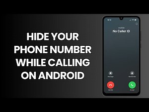 How To Hide Your Phone Number While Calling On Android