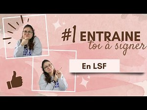 Practice signing simple sentences in LSF (French Sign Language).