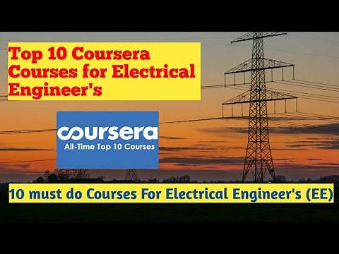 Top 10 Coursera courses for Electrical Engineer's | 10 must do Courses from Coursera Electrical engg