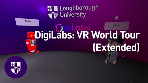 DigiLabs: Step Inside the Land of Loughborough | Virtual Reality in Education (Extended) | Gary Burnett