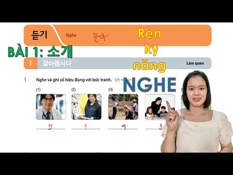 TIẾNG HÀN SƠ CẤP 1 BÀI 1- LUYỆN NGHE