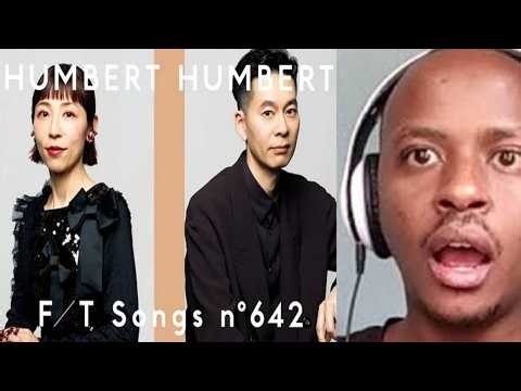 HUMBERT HUMBERT – Tora / THE FIRST TAKE Reaction