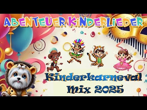🎉 Kinder Karneval Mega-Mix 2025 – Faschingshits & Partyspaß für die ganze Familie!