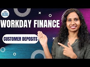 Customer Deposits Workday Finance | Manage Customer Deposits Workday | Workday Finance|CyberBrainer