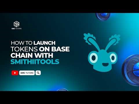 How to Launch Tokens on Base chain with SmithiiTools
