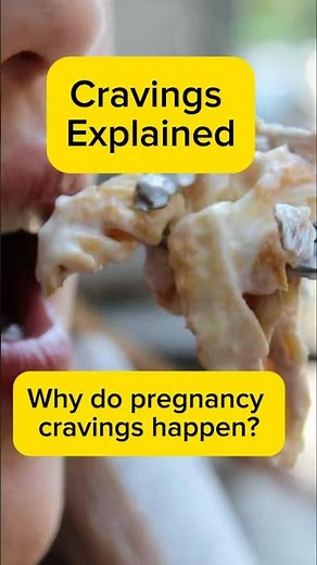 Why do pregnancy cravings happen?