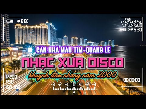 Căn Nhà Màu Tím - Quang Lê - DISCO | Những ca khúc và phiên bản 2000's huyền thoại