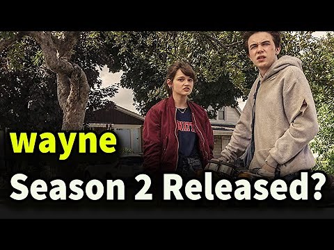Wayne Season 2 release date