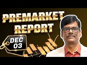 Pre Market Report 03-Dec-2025