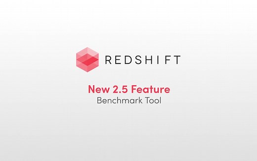 【CG资讯】Redshift 2.5 更新内容 | 青柠CG