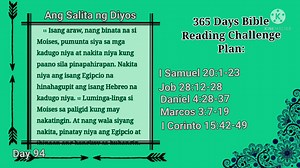 Click Here to see Playlist  https://bit.ly/3fKKvJZ #Exodus #Samuel #Job #Daniel #Marcos #1MgaTagaCorinto #Bible #MagandangBalita #OneYearChallenge #TagalogAudio #BalanceBibleReading Balanseng Pagbabasa ng Bibliya 365 Days Bible Reading Challenge (Tagalog Audio with Text) Day 094 Ang Salita ng Diyos Day 94 Plan: Exodus 2:11-25 I Samuel 20:1-23 Job 28:12-28 Daniel 4:28-37 Marcos 3:7-19 I Corinto 15:42-49 | Aayushi Jaiswal | Facebook