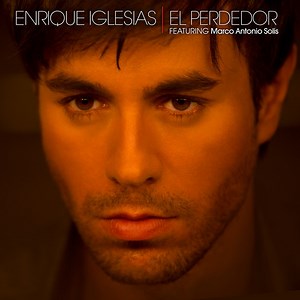 Enrique Iglesias Featuring Marco Antonio Solís - El Perdedor