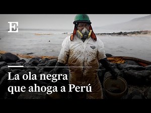 El derrame petrolero, el peor desastre ecológico de Perú