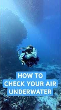 How To Check Your Air Underwater