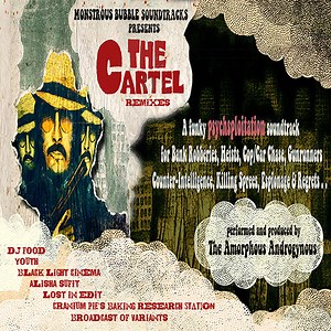 The Amorphous Androgynous - The Cartel Remixes