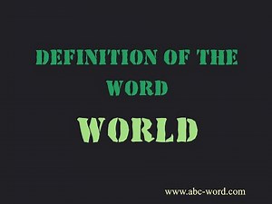 Definition of the word "World"