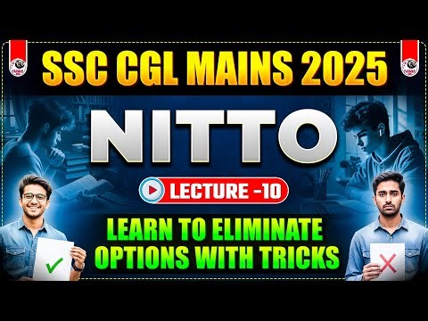 NITTO LEC-10 | TRICK TO ELIMINATE OPTIONS | SSC CGL / CHSL MAINS 2025