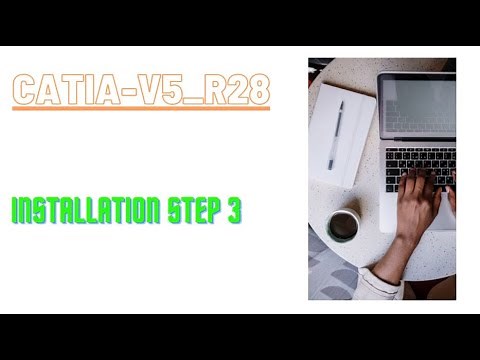 Catia V5 R28 Installation Part 3