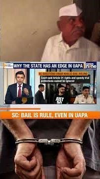 Bail Is Rule Even Under UAPA: SC Raises Liberty Concern