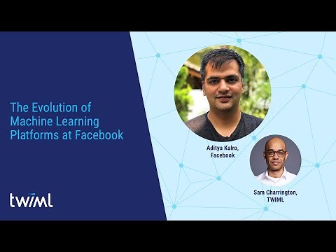 The Evolution of Machine Learning Platforms at Facebook (Webcast)