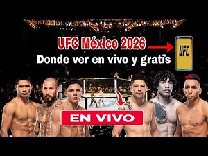 🇲🇽 UFC Mexico 2026 Live Today, Where to Watch, UFC Mexico Live