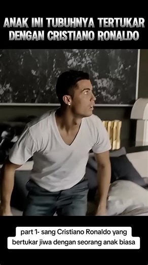 Cristiano Ronaldo: Pertukaran Jiwa dengan Anak Biasa