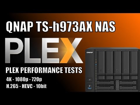 QNAP TS-h973AX NAS Plex Tests - 4K & 1080p