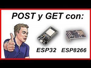 ESP32 y ESP8266 enviar datos por Post y Get 🤙