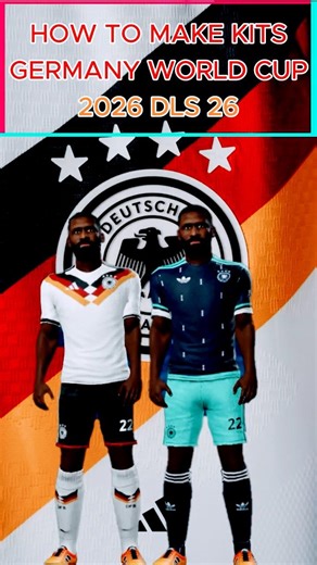 How to make Kits Germany 2026 DLS 26 (Season World Cup 2026) #dls #dls26 #germany