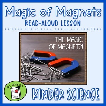 MAGIC OF MAGNETS Projectable Read-Aloud Lesson - KINDER SCIENCE