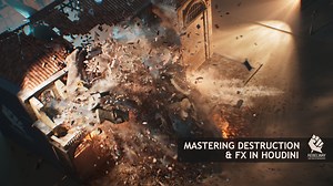 Mastering Destruction & FX In Houdini - Workshop