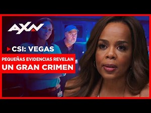 Descubren a la asesina por una pisada en el cadaver | CSI: Vegas | AXN Latinoamérica