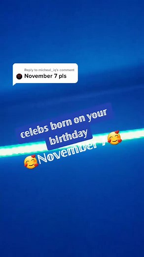 Famous Birthdays on November 7 | Celebrity Birthdays | 7th November