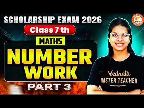 Scholarship Exam Class 7th 2026 | Unit 1 Number Work Part 3 | Scholarship Exam 2026 | Vidhi Mam