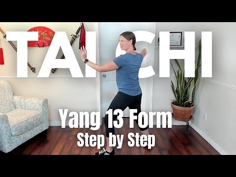 Yang 13 Tai Chi Form: A Complete Guided Practice for Balance & Flow