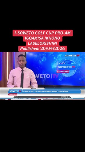 I-Pro-Am yesishiyagalombili ye-Soweto Golf Cup Pro-Am, egunyazwe yi-PGA yaseNingizimu Afrika, ibibanjelwe eSoweto Country Club ngoLwesihlanu lomhla zili-17 kuMbasa 2026, nanoma isimo sezulu sivivinye abadlali usuku lonke. #sowetotv #soweto #news #topstories #community