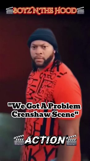 Boyz N The Hood - We Got A Problem Crenshaw Scene (TikTok Version)