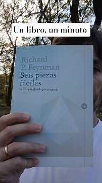 SIX EASY PIECES, by Richard Feynman