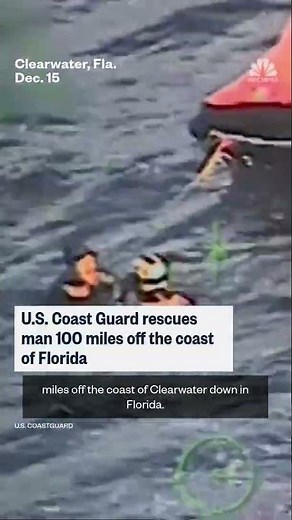 Coast Guard rescues man 100 miles off Florida's coast
