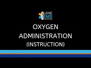 Oxygen Administration (Instruction)