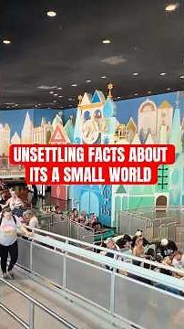 Did you know any of these unsettling facts about Its a Small World?