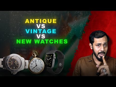 Antique vs Vintage vs New Watches – The Truth No One Told You